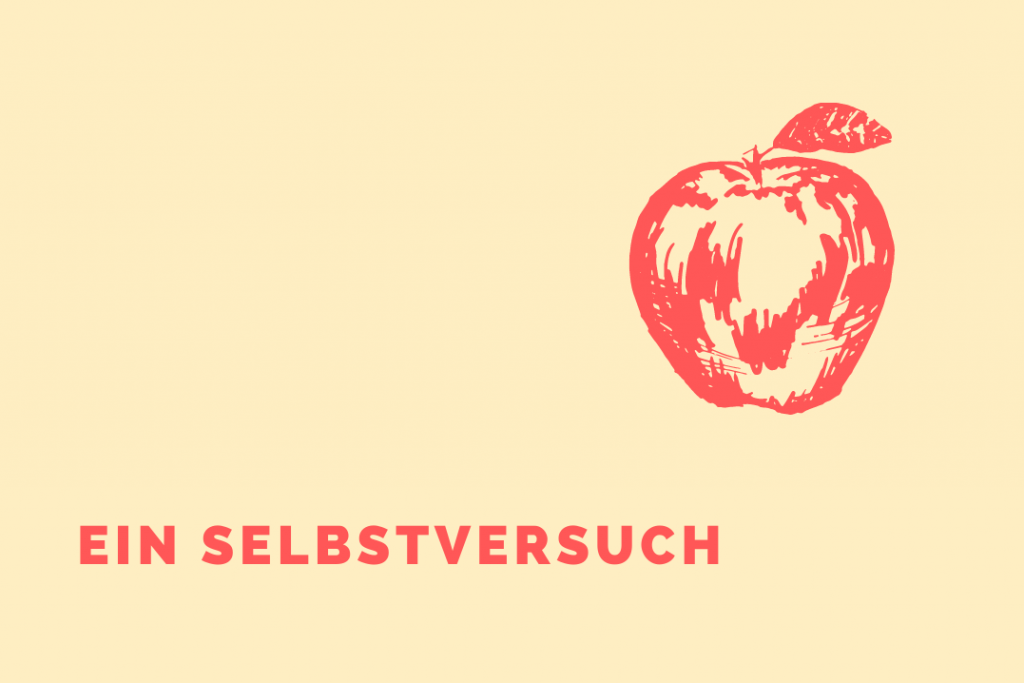 Eine roter Apfel auf gelbem Hintergrund mit der Aufschrift: "Ein Selbstversuch".